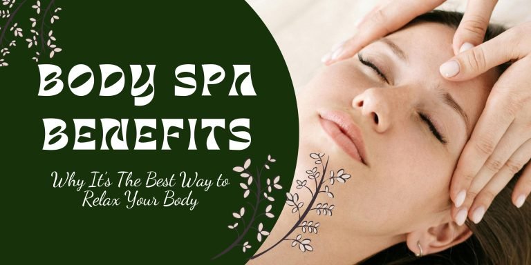 Body spa benefits